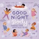 Good Night, Body: Finding Calm from Head to Toe Audiobook