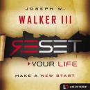 Reset Your Life: Make a New Start Audiobook