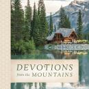 Devotions from the Mountains Audiobook