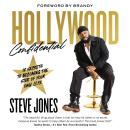 Hollywood Confidential: 12 Secrets to Becoming the Star of Your Own Life Audiobook