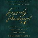 Sincerely, Stoneheart: Unmask the Enemy’s Lies, Find the Truth That Sets You Free (Insights for a Wo Audiobook
