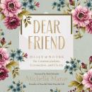 Cover of Dear Friend: Daily Love Notes for Contemplation, Connection, and Clarity (365 Days)
