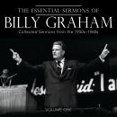 The Essential Sermons of Billy Graham, Volume One: Collected Sermons from the 1950s-1960s Audiobook