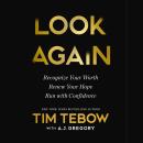Look Again: Recognize Your Worth. Renew Your Hope. Run with Confidence. Audiobook