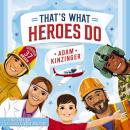That's What Heroes Do Audiobook