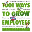 1001 Ways to Grow Employees Audiobook