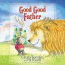 Good Good Father Audiobook