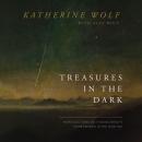 Treasures in the Dark: 90 Reflections on Finding Bright Hope Hidden in the Hurting Audiobook