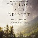 The Love and Respect Devotional: 52 Weeks to Experience Love and   Respect in Your Marriage Audiobook