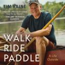 Walk, Ride, Paddle: A Life Outside Audiobook