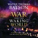 The War for the Waking World Audiobook