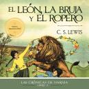 [Spanish] - El león, la bruja y el ropero Audiobook