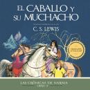 [Spanish] - El caballo y su muchacho Audiobook