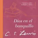 [Spanish] - Dios en el banquillo: Ensayos sobre teología y ética Audiobook