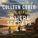 Where Secrets Lie: A Tupelo Grove Novel Audiobook