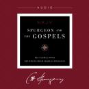 Spurgeon and the Gospels: The Gospels with Devotions from Charles Spurgeon, Audio Audiobook