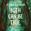 Both Can Be True: A Novel Audiobook