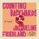 Cover of Counting Backwards: A Novel