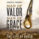 Man of Valor, Man of Grace: The Life of David Audiobook