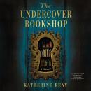 The Undercover Bookshop: A Novel Audiobook