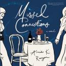 Missed Connections: A Novel Audiobook