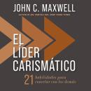 [Spanish] - El líder carismático: 21 habilidades para conectar con los demás Audiobook