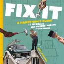 Fix It: A Handyman’s Guide to Repairing and Understanding Your Home Audiobook