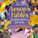 5-Minute Aesop's Fables: Bedtime Stories for Kids (Timeless Tales to Calm and Inspire) Audiobook