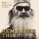 Remember This: Timeless Truths from a Faithful Life Audiobook