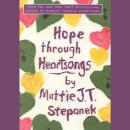 Hope Through Heartsongs Audiobook