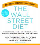 The Wall Street Diet: The Surprisingly Simple Weight Loss Plan for Hardworking People Who Don't Have Audiobook
