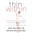 Thin Within: A Grace-Oriented Approach To Lasting Weight Loss Audiobook