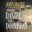 From Daniel to Doomsday: The Countdown Has Begun Audiobook
