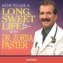 How To Live A Long Sweet Life Audiobook