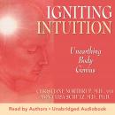 Igniting Intuition: Unearthing Body Genius Audiobook