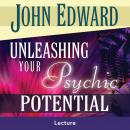 Unleashing Your Psychic Potential Audiobook