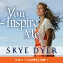 You Inspire Me Audiobook