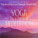 Yoga As A Form Of Meditation Audiobook