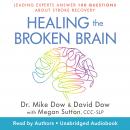 Healing the Broken Brain Audiobook