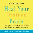 Heal Your Drained Brain Audiobook