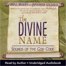 The Divine Name: Sounds of the God Code Audiobook