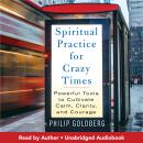 Spiritual Practice for Crazy Times Audiobook