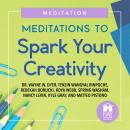 Meditations to Spark Your Creativity Audiobook