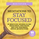 Meditations To Stay Focused Audiobook