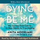 Dying to Be Me Audiobook