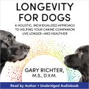 Longevity For Dogs Audiobook