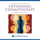 A Guided Meditation for Optimizing Chemotherapy Audiobook