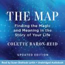 The Map: Finding the Magic and Meaning in the Story of Your Life Audiobook