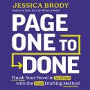 Page One to Done: Finish Your Novel in 30 Days with the Fast Drafting Method Audiobook
