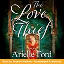 The Love Thief: A Novel Audiobook